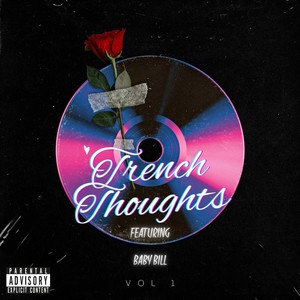 Trench Thoughts (feat. BABY BILL) [Explicit]