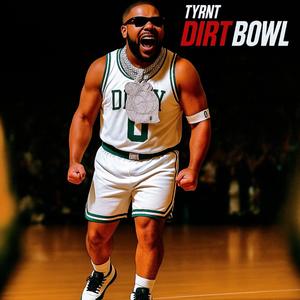 Dirt Bowl (Explicit)