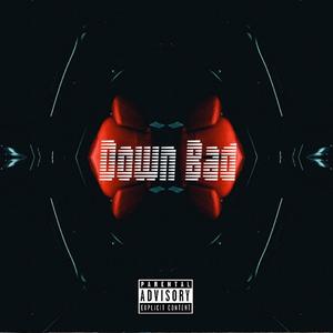 Down Bad (feat. Phvro & Mgotti614) [Explicit]