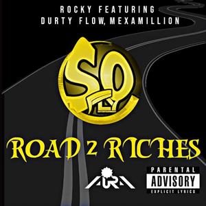 Road 2 Riches (Explicit)