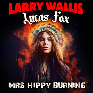 Mrs. Hippy Burning