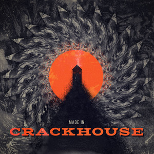 Made In Crackhouse (Explicit)