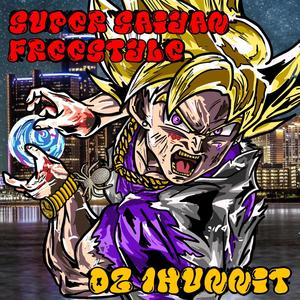 Super Saiyan Freestyle (Explicit)