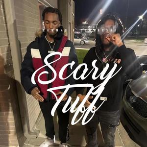 Scary Tuff (feat. Camm4s) (Explicit)