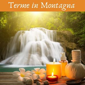 Terme in montagna: musica rilassante per spa e centri benessere delle Dolomiti, suoni della natura, pianoforte