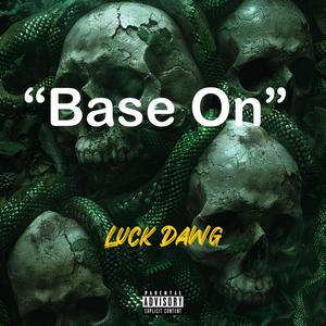 Base On (Explicit)