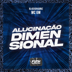 ALUCINAÇÃO DIMENSIONAL (Explicit)