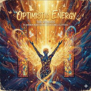 Optimistic Energy (Mello house Mix)