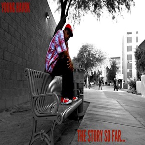 The Story So Far... (Explicit)