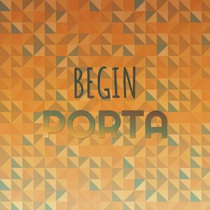 Begin Porta