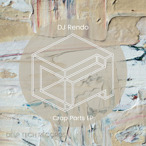 DJ Rendo - Crap Parts (Original Mix)