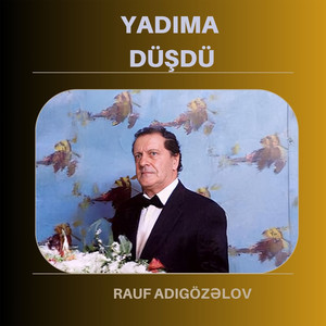 Yadıma düşdü