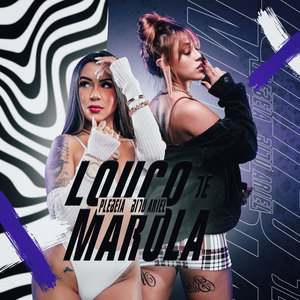 Louco de Marola (Explicit)