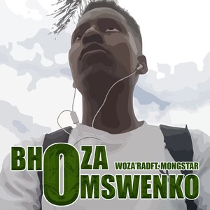 Bhoza Omswenko (feat. Mong'star) [Explicit]