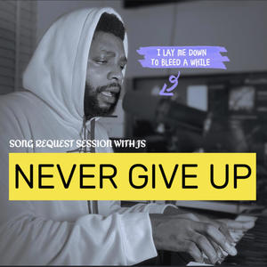 Never Give Up (Rendition)