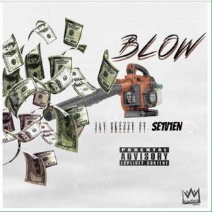 Blow (feat. Se1v1en) (Explicit)