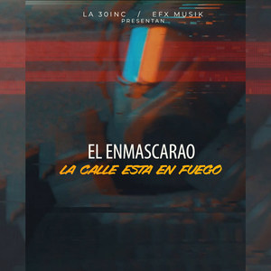 La Calle Esta En Fuego (Explicit)