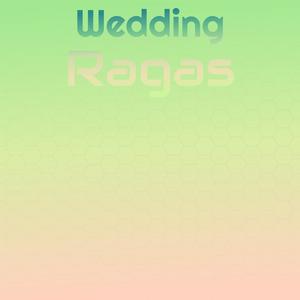 Wedding Ragas