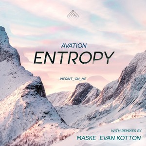 Entropy (Evan Kotton Remix)