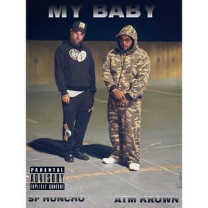 MY BABY (feat. ATM KROWN) (Explicit)