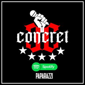 Concret, la conexxion_ _Papparazzi_ (Explicit)