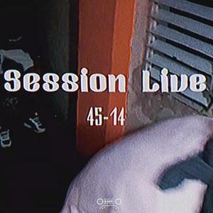 SESSION LIVE 45-14 (feat. JOC, C.Rial, Frutty, Rustlee & Damn_Junel) (Explicit)