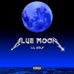 Blue Moon (Explicit)