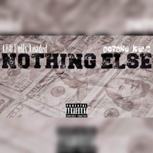 Nothing Else (Explicit)