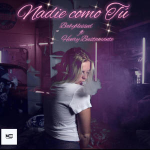 Nadie como tú (Explicit)