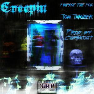 Creepin' (feat. Toni Thriller) (Explicit)