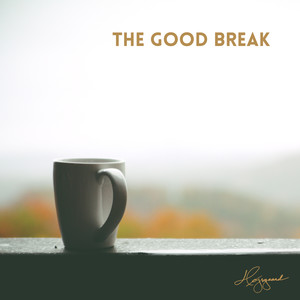 The Good Break