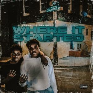 Where It Started (Explicit)