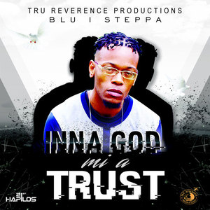 Inna God Mi a Trust