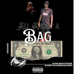 All About A Bag (feat. Ghost Shaded Bandit) (Explicit)