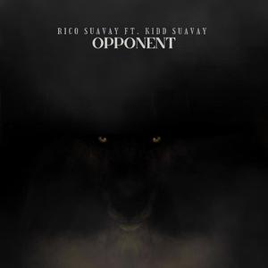 Opponent (feat. Kidd Suavay) [Explicit]