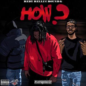 How ? (feat. Bound 6) [Explicit]