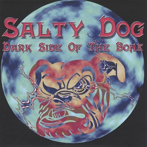 Salty Dog - I Need You Now