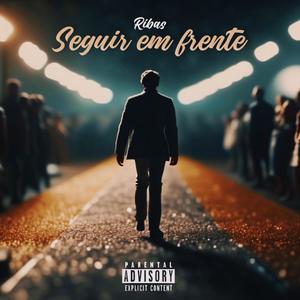 Seguir em frente (Explicit)