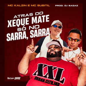 Atras do Xeque Mate, So No Sarra Sarra (Explicit)