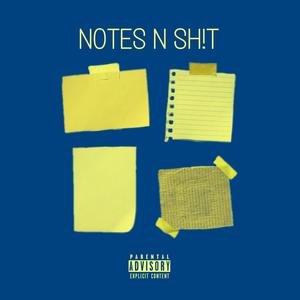 NOTES N SH!T (Explicit)