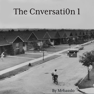 The Cnversati0n 1 (Explicit)