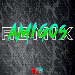 Dj Santiago Remiix |Amigos Remiix|