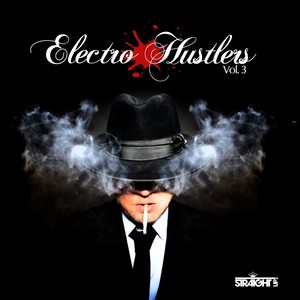 Electro Hustlers Vol. 3