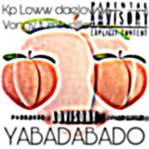 Yabadabado (feat. Daelow, Vonny turnt & Vellloww) (Explicit)