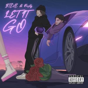 Let It Go (feat. Mills) (Explicit)