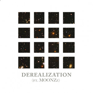 Derealization(feat. MOONZz)
