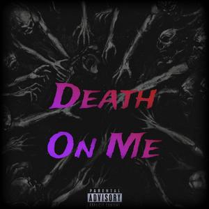 Death On Me (feat. TMG Drock) (Explicit)