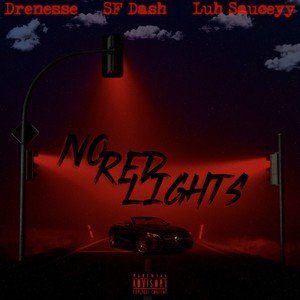 NoRedLights (Explicit)