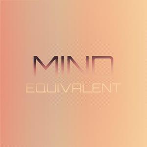 Mind Equivalent