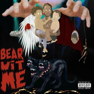 Bear Wit Me (Explicit)